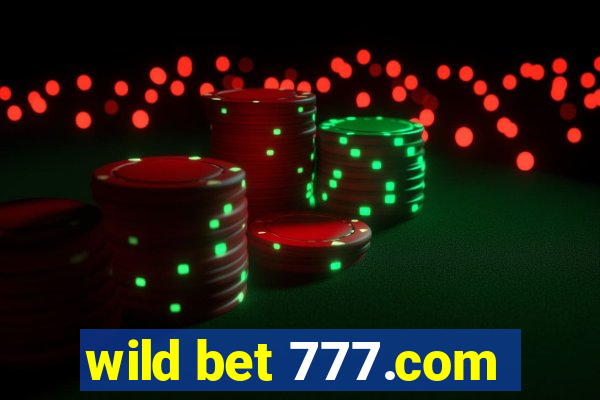 wild bet 777.com